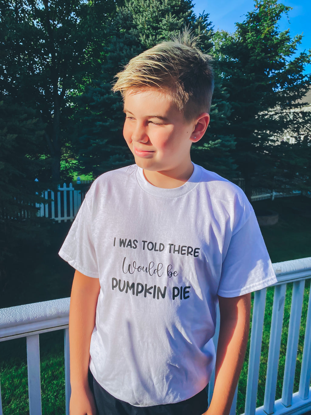 I was told there would be pumpkin pie (youth sizes)